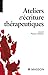Ateliers D'écriture Thérapeutiques by Chidiac  N.