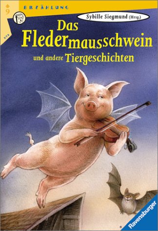 Das Fledermausschwein Und Andere Tiergeschichten (Paperback)