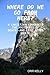 Where Do We Go from Here: A Chrisitan Confronts The Mysteries Of Death--And Life After Deathe