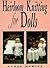 Heirloom Knitting for Dolls...
