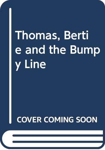 Thomas, Bertie and the Bumpy Line (Board Book)
