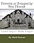 Poverty Or Prosperity You Choose by Mark Duncan