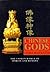 Chinese Gods: The Unseen Worlds of Spirits and Demons