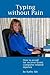 Typing Without Pain
