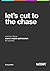 Let's Cut to the Chase by Craig Killick