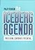 The Iceberg Agenda: Masteri...