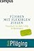 Führen mit flexiblen Zielen: Praxisbuch für mehr Erfolg im Wettbewerb (German Edition)