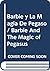 Barbie y La Magia De Pegaso/ Barbie And The Magic of Pegasus
