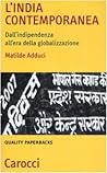 L'India contemporanea. Dall'indipendenza all'era della globalizzazione