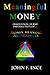 Meaningful Money: Innovation at the Intersection of Money, Meaning and Markets