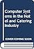 Computer Systems in the Hotel and Catering Industry by Bruce Braham