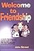 Welcome to Friendship by John Street