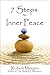 7 Steps to Inner Peace: A G...