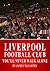 Liverpool Football Club - You'll Never Walk Alone