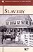 Slavery (Opposing Viewpoints World History)