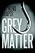Grey Matter