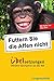 Futtern Sie Die Affen Nicht! Übelsetzungen Ultimative Sprachpannen Aus Aller Welt