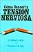 Como vencer la tension nerviosa by Gilbert Little