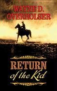 Return of the Kid (Library Binding)