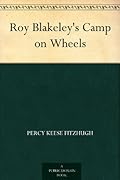 Roy Blakeley's Camp on Wheels