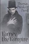 Varney the Vampire by Thomas Peckett Prest