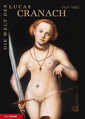Die Welt des Lucas Cranach (1472-1553)