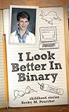 I Look Better In Binary