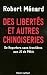 Des libertés et autres chin...