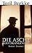 Die Asche der Vergangenheit