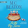 As the Pig Turns by M.C. Beaton