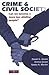 Crime & Civil Society by David G. Green