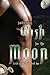 Wish for the Moon