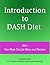 Introduction to DASH Diet With One Week Sample Menu and Recipes