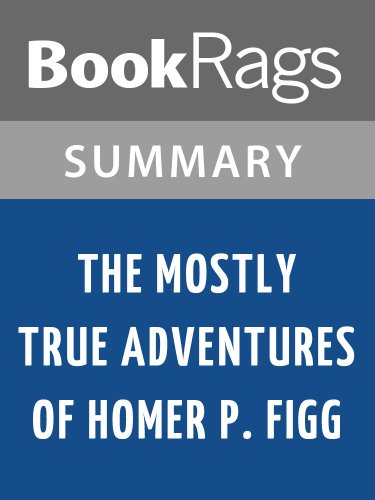 Summary & Study Guide The Mostly True Adventures of Homer P. Figg by Rodman Philbrick (Kindle Edition)