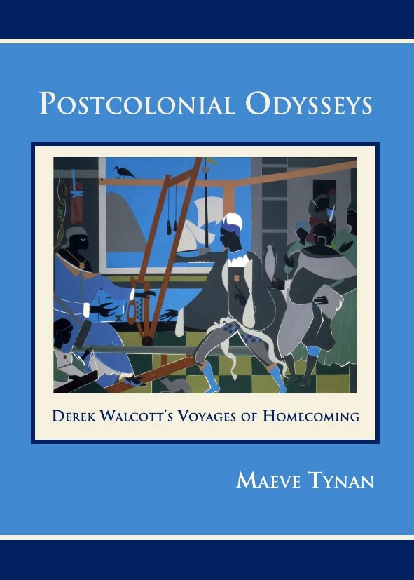 Postcolonial Odysseys: Derek Walcott’s Voyages of Homecoming (Hardcover)