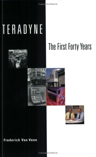 Teradyne: The First Forty Years (Paperback)