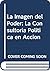 imagen del poder: la consul...