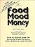 Food, Mood and Money by Helmut Julinot