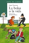 La bolsa o la vida La bolsa o la vida