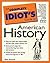 The Complete Idiot's Guide to American History