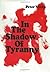 In the Shadow of Tyranny