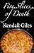 Five Slices of Death