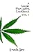 A Simple Marijuana Cookbook...