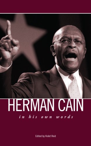 Herman Cain: In His Own Words (Kindle Edition)