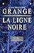 La Ligne noire by Jean-Christophe Grangé