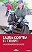 Laura contra el tiempo