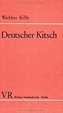 Deutscher Kitsch: Ein Versuch mit Beispielen (KLEINE VANDENHOECK REIHE) (Akten Zur Deutschen Auswaertigen Politik - Serie E) (German Edition)