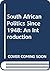 South African Politics Since 1948: An Introduction