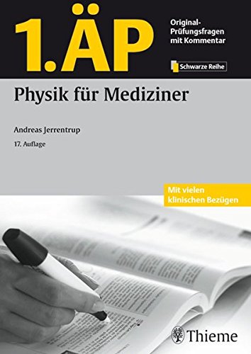 1. Äp Physik Für Mediziner: Original Prüfungsfragen Mit Kommentar (Paperback)