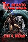 The Beasts and the Dead